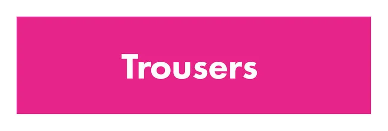 A pink card with “Trousers” written in white.