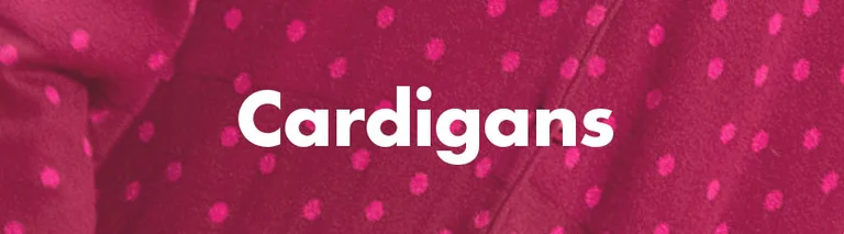 A dotted pattern with the word “Cardigans” in white.